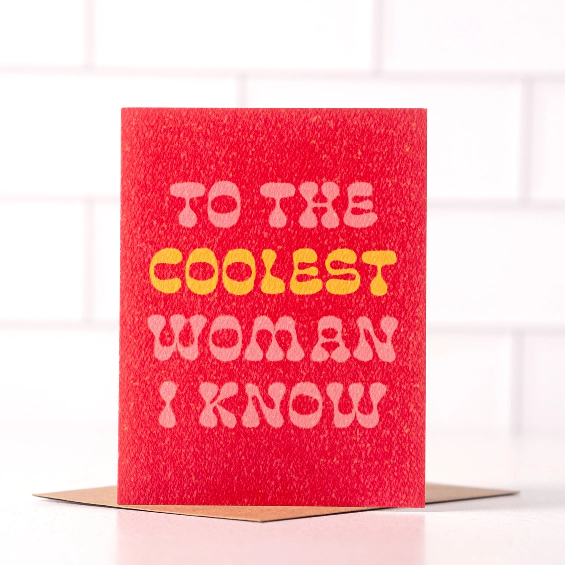 To the Coolest Woman I Know | Card