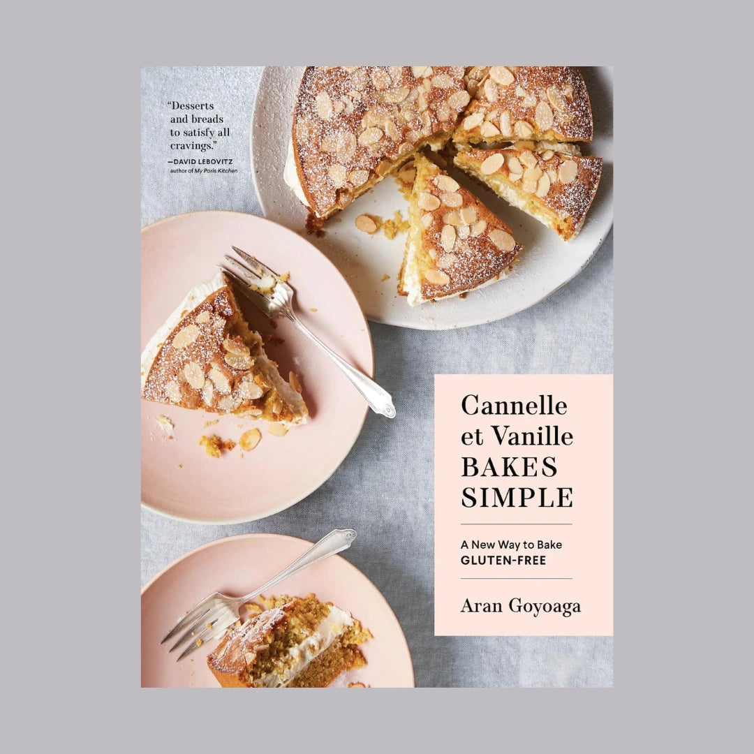 Cannelle et Vanille Bakes Simple | A New Way to Bake Gluten-Free
