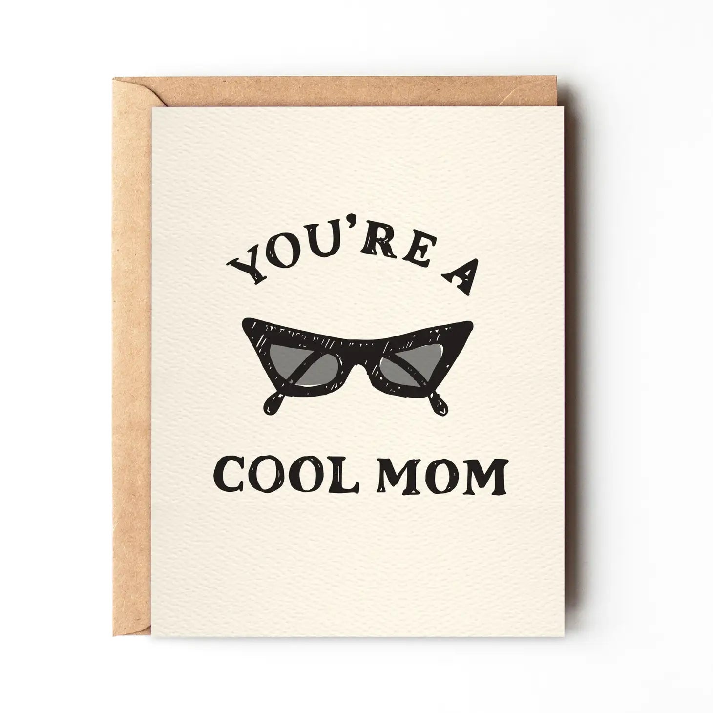 You're A Cool Mom | Card