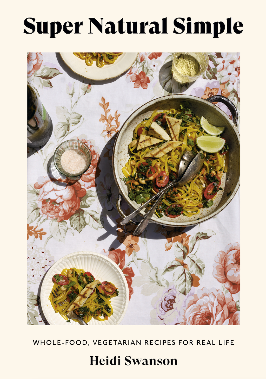Super Natural Simple | Whole-Food, Vegetarian Recipes for Real Life